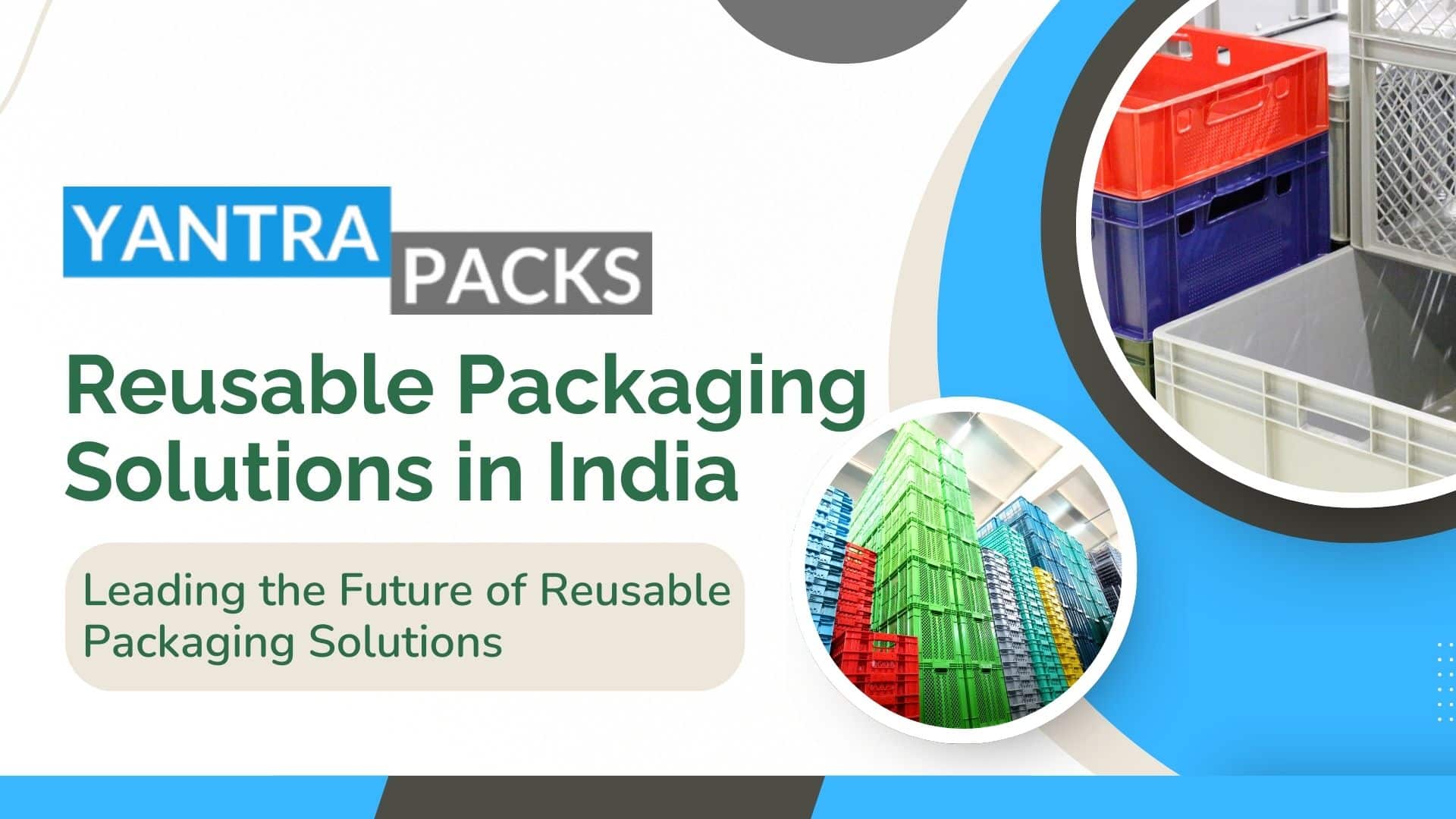 Reusable Packaging Solutions in India