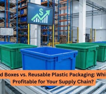 Reusable Plastic Packaging Which Is More Profitable for Your Supply Chain