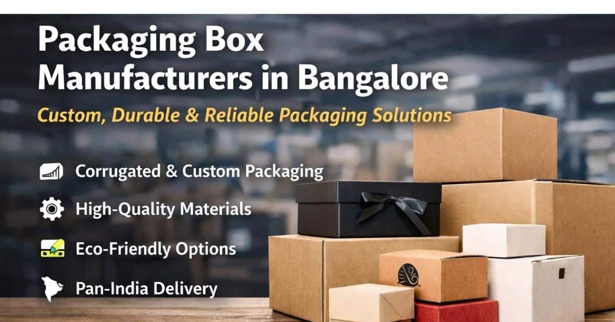 packaging box manufacturers in bangalore